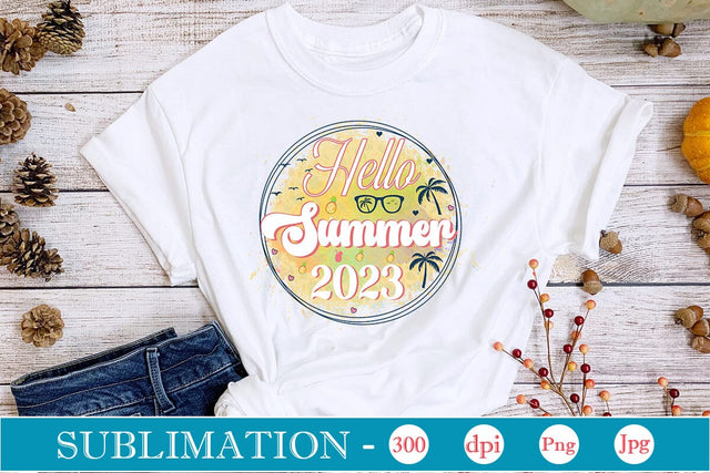 Hello Summer 2023 Sublimation SVGs,Quotes and Sayings,Food & Drink,On Sale, Print & Cut Sublimation DesignPlante 503 