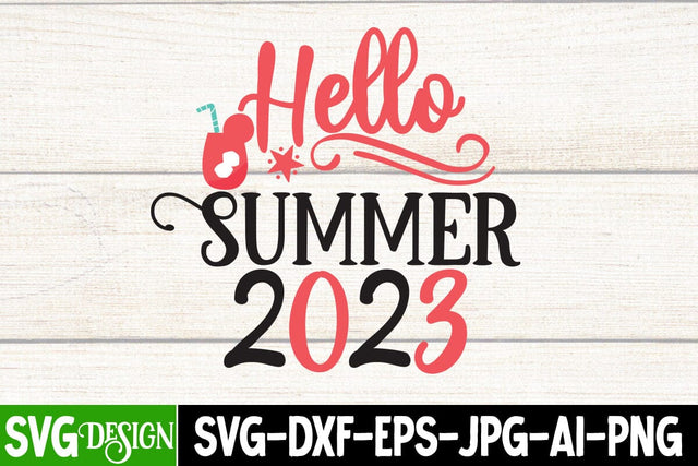 Hello Summer 2023 SVG Design, Hello Summer 2023 SVG Cut File, Summer SVG Cut File,Aloha Summer SVG Design, Summer SVG Quotes, Summer Sublimation PNG,Funny Summer SVG SVG BlackCatsMedia 