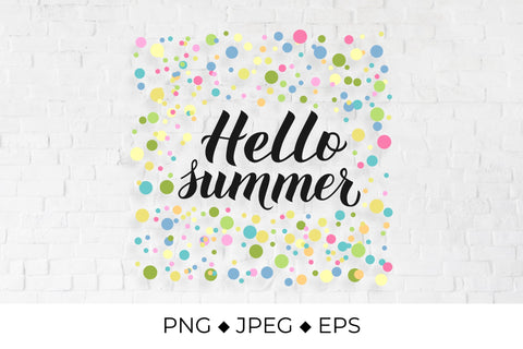 Hello summer calligraphy lettering on colorful confetti background Sublimation LaBelezoka 
