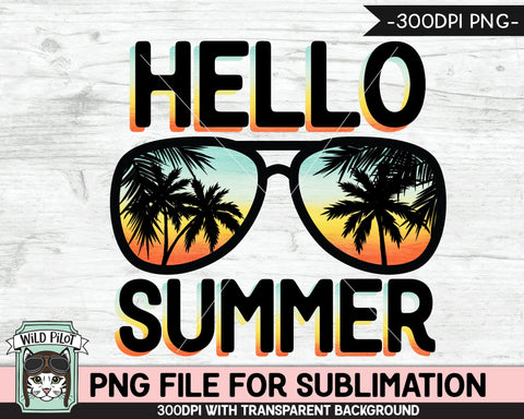 Hello Summer SUBLIMATION designs png, Summer Vacation png, Sunset Sunglasses PNG sublimation file, , Palm Tree glasses, Beach Vacation png Sublimation Wild Pilot 