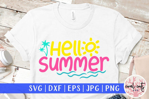 Hello Summer – Summer SVG EPS DXF PNG Cutting Files SVG CoralCutsSVG 