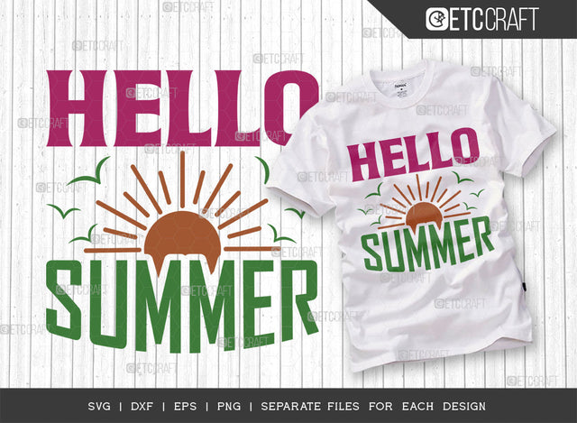 Hello Summer SVG Cut File, Beach Life Svg, Summer Love Svg, Vacation Svg, Summer Vibes Svg, Summer Saying Svg, Summer Quote, ETC T00439 SVG ETC Craft 