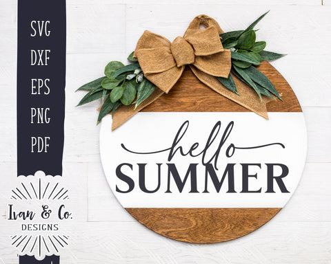 Hello Summer SVG Files | Summer Svg | Farmhouse Svg | Round Sign Svg | Commercial Use | Cricut | Silhouette | Digital Cut Files | DXF PNG (1389757602) SVG Ivan & Co. Designs 