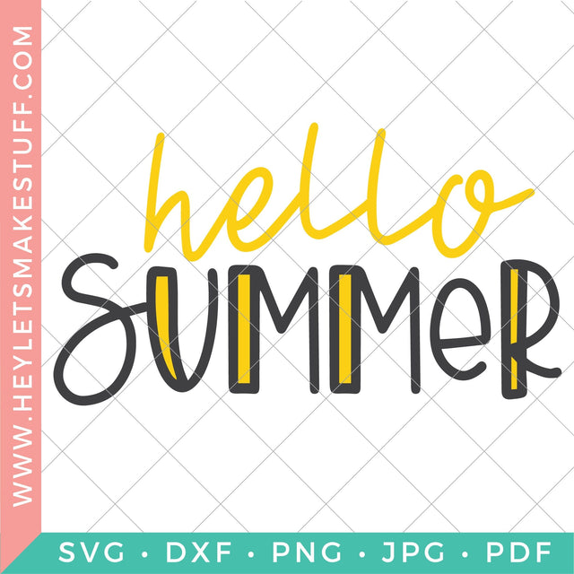 Hello Summer SVG Hey Let's Make Stuff 