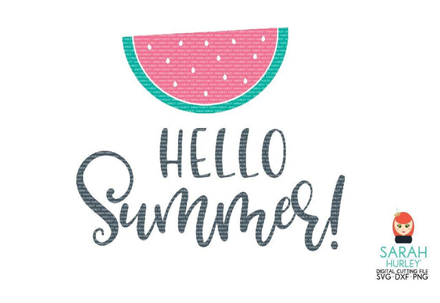 Hello Summer Watermelon Slice SVG Sarah Hurley 