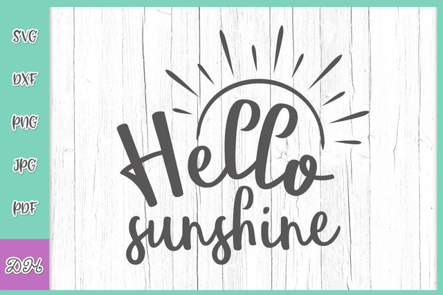 Hello Sunshine SVG DXF PNG PDF JPG SVG Digitals by Hanna 
