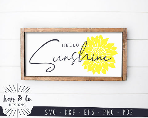 Hello Sunshine SVG Files | Summer Sign Svg | Farmhouse Svg | Sunflower Svg | Commercial Use | Digital Cut Files (1147932683) SVG Ivan & Co. Designs 