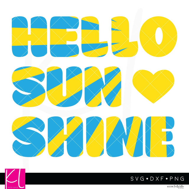 Hello Sunshine SVG Kelly Lollar Designs 