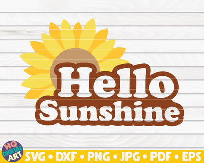 Hello Sunshine SVG | Sunflower quote SVG SVG HQDigitalArt 