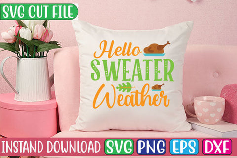 Hello Sweater Weather SVG Cut File SVGs, Quotes and Sayings, Food & Drink, Holiday,On Sale, SVG Studio Innate 
