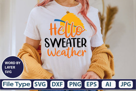 Hello Sweater Weather SVG Cut File SVGs,quotes-and-sayings,food-drink mini-bundles,print-cut,on-sale Clipart Clip Art Sublimation or Vinyl Shirt Design SVG DesignPlante 503 