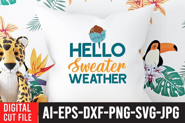 Hello Sweater Weather SVG Design SVG BlackCatsMedia 
