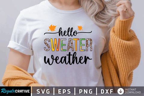 Hello sweater weather SVG SVG Regulrcrative 