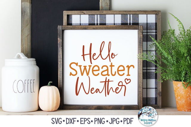 Hello Sweater Weather SVG SVG Wispy Willow Designs 