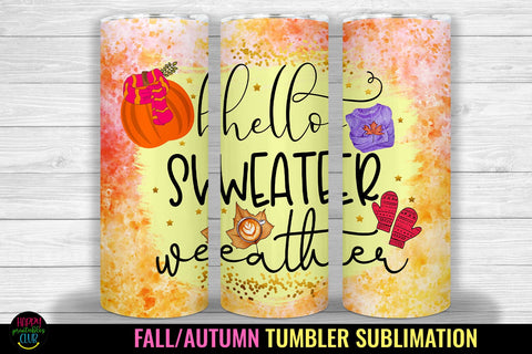Hello Sweater Weather Tumbler Sublimation I Fall Tumbler PNG Sublimation Happy Printables Club 