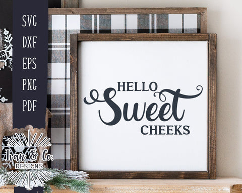 Hello Sweet Cheeks SVG Files | Funny Bathroom | Bathroom Sign | Farmhouse SVG (982860885) SVG Ivan & Co. Designs 