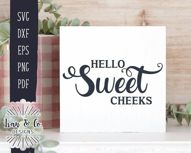 Hello Sweet Cheeks SVG Files | Funny Bathroom | Bathroom Sign | Farmhouse SVG (982860885) SVG Ivan & Co. Designs 