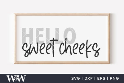 Hello Sweet Cheeks SVG | Funny Bathroom SVG SVG Wood And Walt 