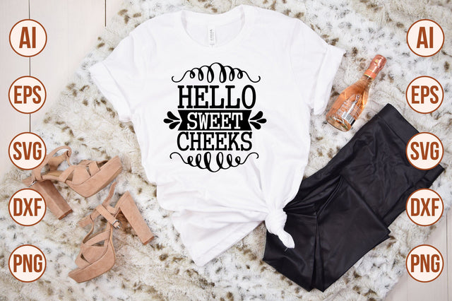 hello sweet cheeks svg SVG shah alam 