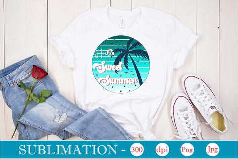 Hello Sweet Summer Sublimation SVGs,Quotes and Sayings,Food & Drink,On Sale, Print & Cut Sublimation DesignPlante 503 