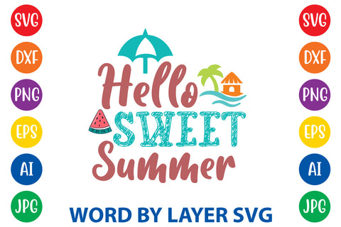 Hello Sweet Summer, Summer SVG Design SVG Rafiqul20606 