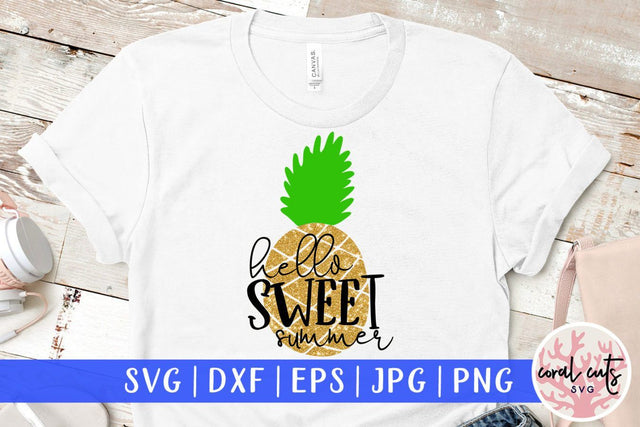 Hello sweet summer – Summer SVG EPS DXF PNG Cutting Files SVG CoralCutsSVG 