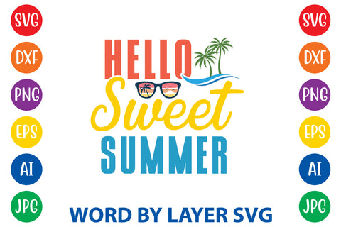 Hello Sweet Summer, Summer SVG SVG Rafiqul20606 