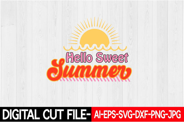 Hello Sweet Summer SVG Blessedprint 