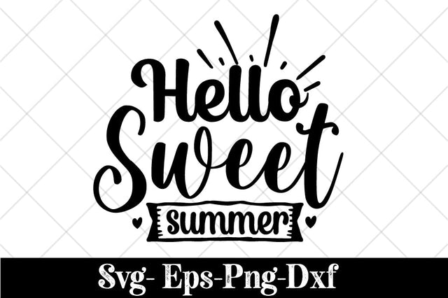 Hello Sweet Summer SVG DXF EPS png jpg Vector Graphic Clip Art Cut File | Hand Lettered cutting file with Commercial Use SVG Svgcraft 
