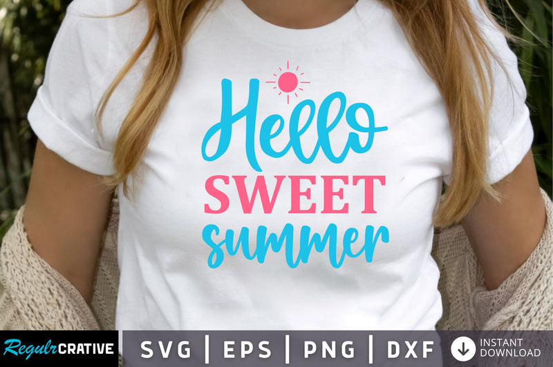 Hello sweet summer SVG SVG Regulrcrative 