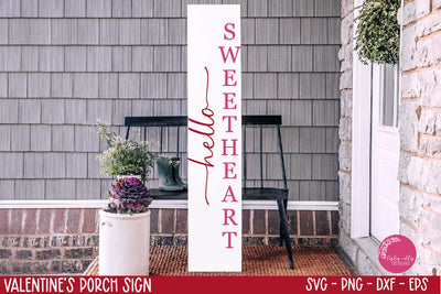 Hello Sweetheart SVG-Valentine Porch Sign SVG-Vertical Sign SVG SVG Linden Valley Designs 