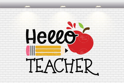 Hello Teacher - SVG, PNG, DXF, EPS SVG Elsie Loves Design 