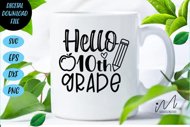 Hello tenth grade svg, 10th grade cricut, teacher t shirt svg SVG Isabella Machell 