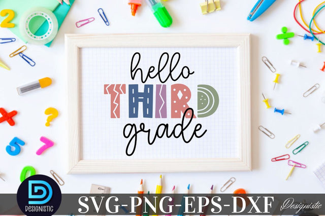 hello third grade, Back to School SVG SVG DESIGNISTIC 