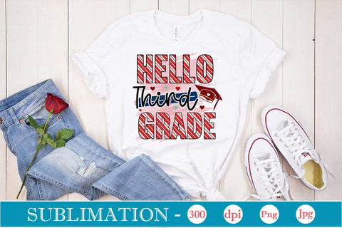 Hello Third Grade Sublimation SVGs,Quotes and Sayings,Food & Drink,On Sale, Print & Cut Sublimation DesignPlante 503 