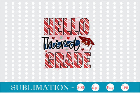 Hello Third Grade Sublimation SVGs,Quotes and Sayings,Food & Drink,On Sale, Print & Cut Sublimation DesignPlante 503 