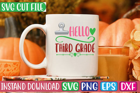 Hello Third Grade SVG Cut File SVGs, Quotes and Sayings, Food & Drink, Holiday,On Sale, SVG Studio Innate 