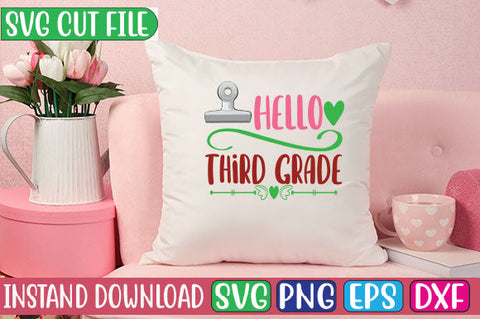Hello Third Grade SVG Cut File SVGs, Quotes and Sayings, Food & Drink, Holiday,On Sale, SVG Studio Innate 
