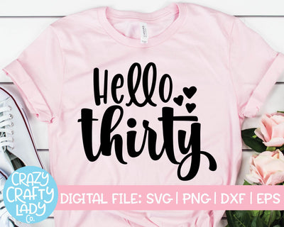 Hello Thirty | Birthday Quote SVG Cut File SVG Crazy Crafty Lady Co. 