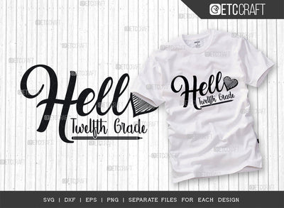 Hello Twelfth Grade SVG Cut File, Twelfth Grade Svg, Back To School Svg, Back To School Svg, Kinder Teacher Svg, School Quotes SVG ETC Craft 