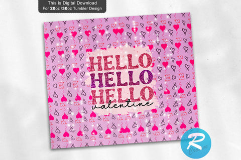 Hello valentine 20 oz / 30 oz Tumbler PNG Sublimation Regulrcrative 