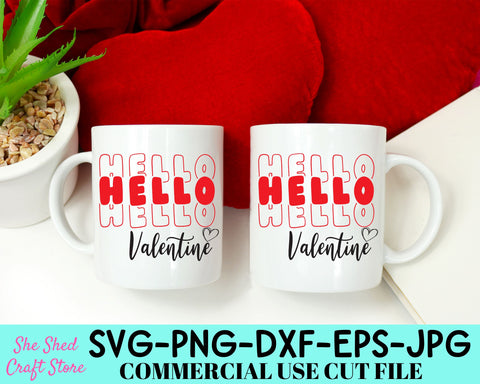 Hello Valentine SVG Cut File | Mom Quotes SVG | Valentines Day PNG SVG She Shed Craft Store 