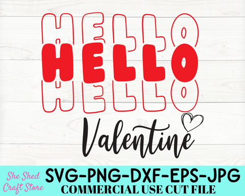 Hello Valentine SVG Cut File | Mom Quotes SVG | Valentines Day PNG SVG She Shed Craft Store 