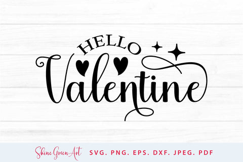 Hello Valentine SVG Cutting File SVG Shine Green Art 