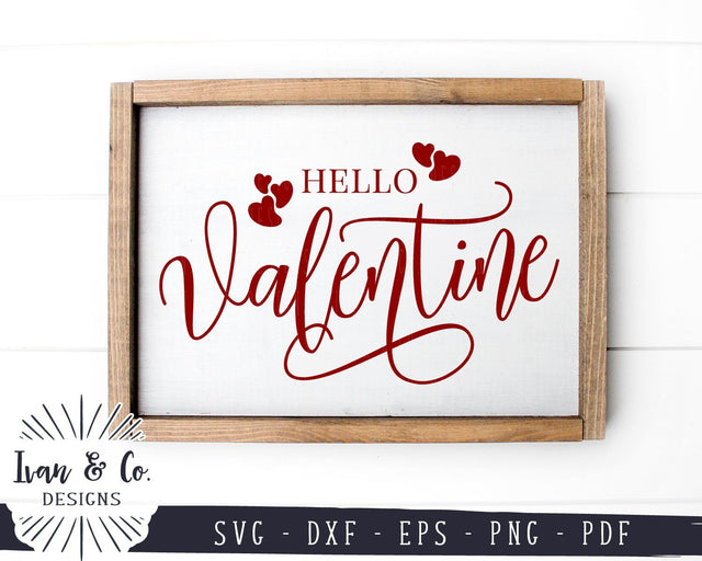 Hello Valentine SVG Files | Valentines Sign | Love | Heart | Valentine Day SVG (918901115) SVG Ivan & Co. Designs 