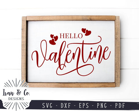 Hello Valentine SVG Files | Valentines Sign | Love | Heart | Valentine Day SVG (918901115) SVG Ivan & Co. Designs 