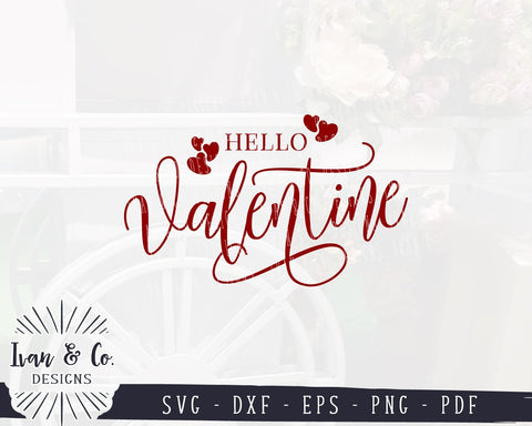 Hello Valentine SVG Files | Valentines Sign | Love | Heart | Valentine Day SVG (918901115) SVG Ivan & Co. Designs 