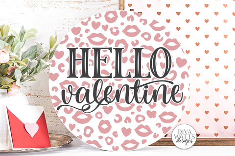 Hello Valentine SVG | Leopard Print Design SVG Diva Watts Designs 