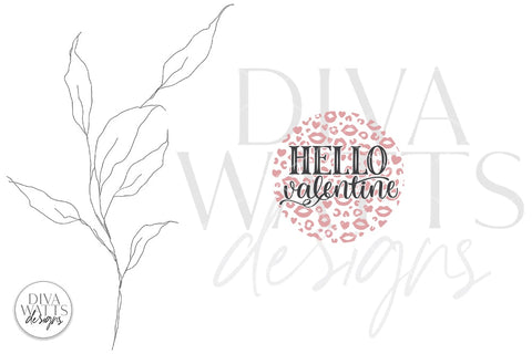 Hello Valentine SVG | Leopard Print Design SVG Diva Watts Designs 