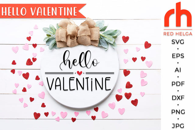 Hello Valentine SVG - Round Door Hanger SVG RedHelgaArt 
